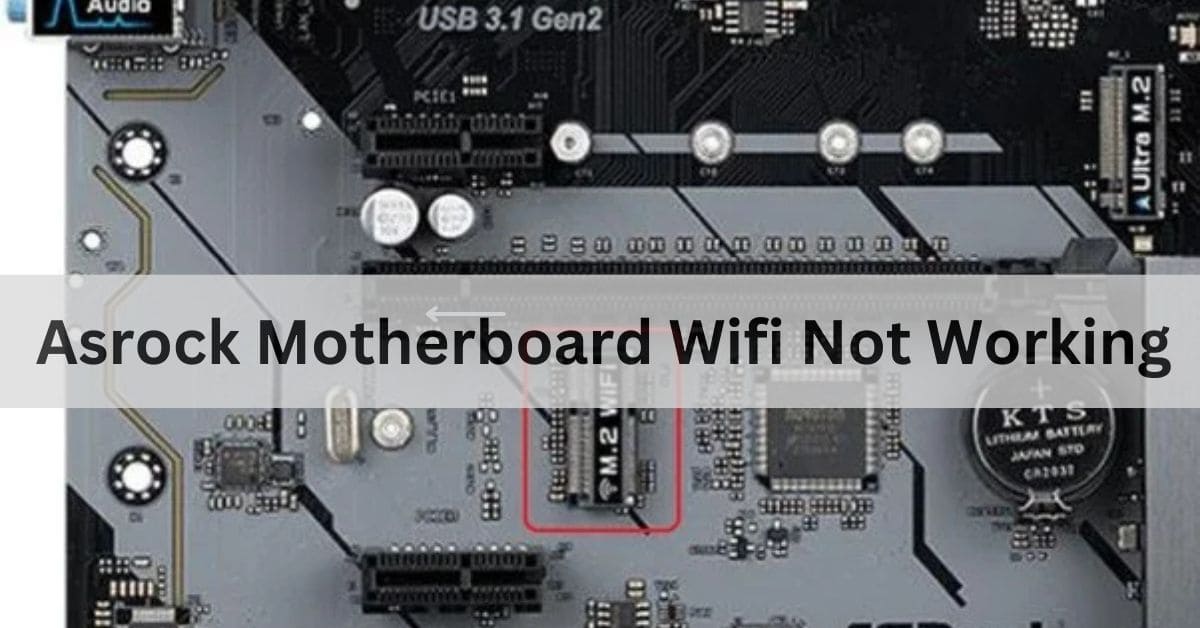 Asrock Motherboard Wifi Not Working