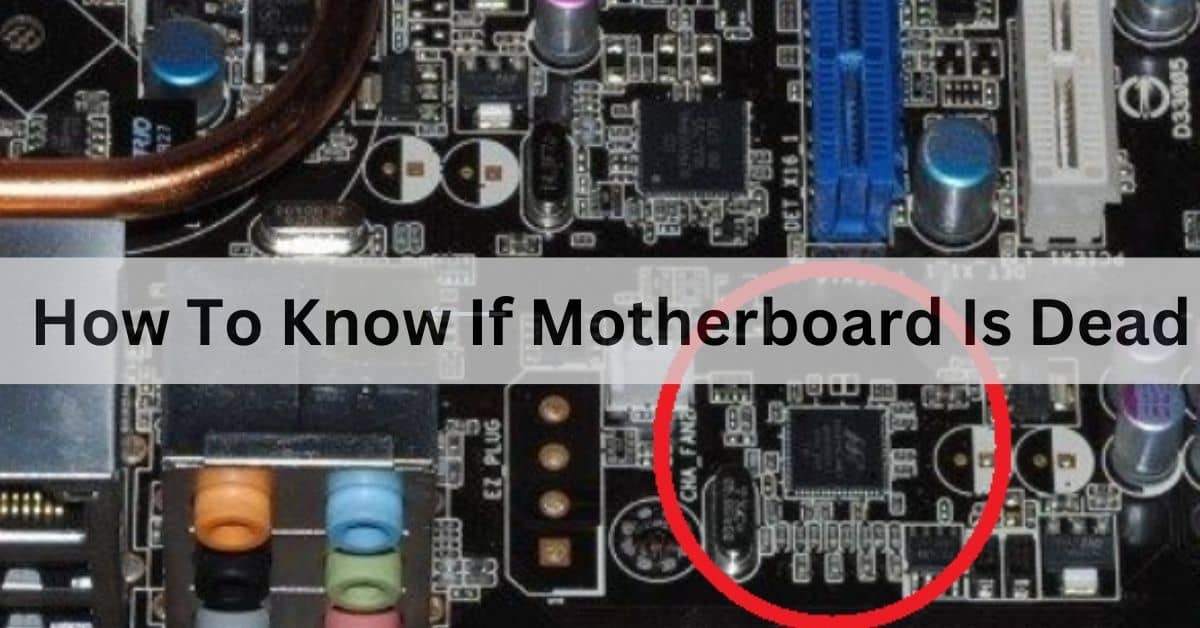 How To Know If Motherboard Is Dead