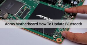 Aorus Motherboard How To Update Bluetooth