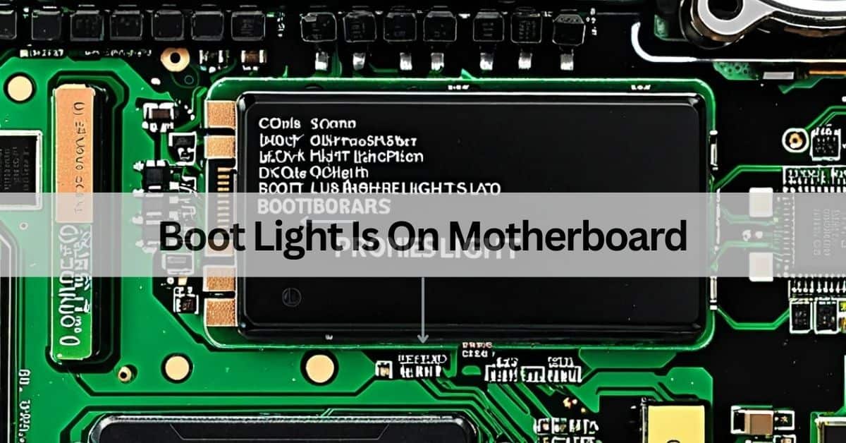 Boot Light Is On Motherboard