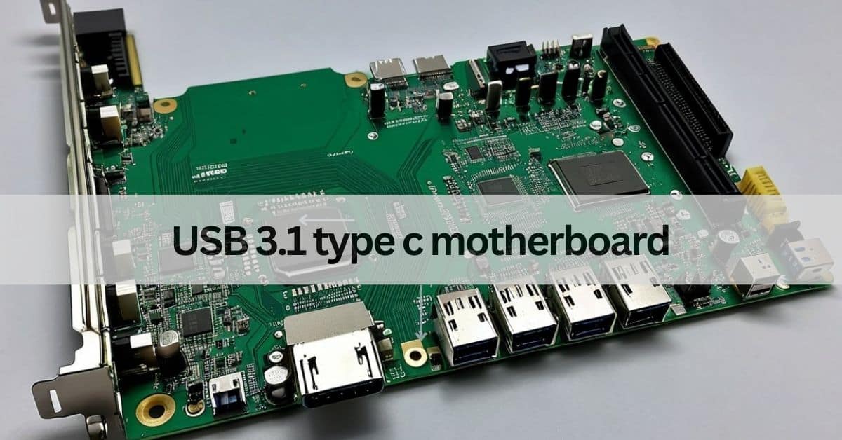 USB 3.1 type c motherboard